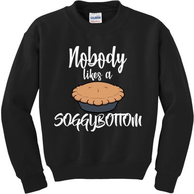 Nobody likes A Soggy Bottom Funny Baking Kids Sweatshirt