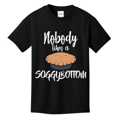 Nobody likes A Soggy Bottom Funny Baking Kids T-Shirt