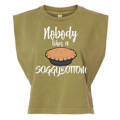 Nobody likes A Soggy Bottom Funny Baking Garment-Dyed Women's Muscle Tee