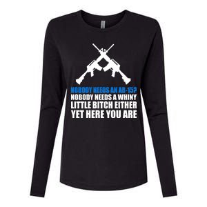 Nobody Needs An AR-15 Rifle Pro Gun Rights Womens Cotton Relaxed Long Sleeve T-Shirt