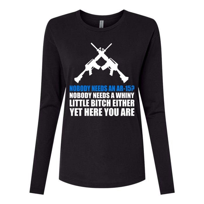 Nobody Needs An AR-15 Rifle Pro Gun Rights Womens Cotton Relaxed Long Sleeve T-Shirt