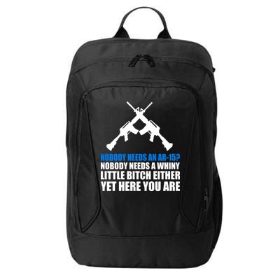Nobody Needs An AR-15 Rifle Pro Gun Rights City Backpack