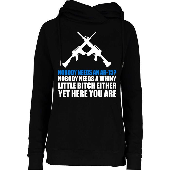 Nobody Needs An AR-15 Rifle Pro Gun Rights Womens Funnel Neck Pullover Hood