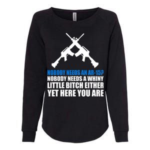 Nobody Needs An AR-15 Rifle Pro Gun Rights Womens California Wash Sweatshirt