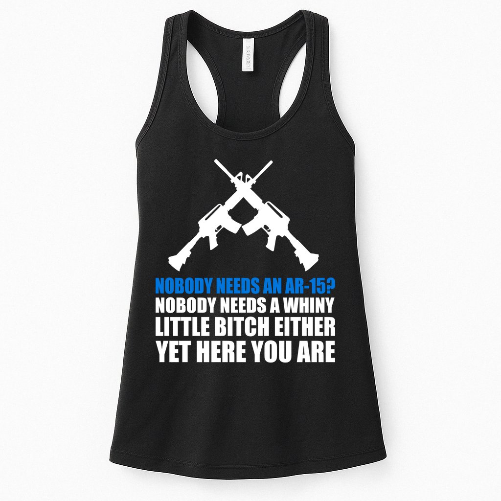 Nobody Needs An AR-15 Rifle Pro Gun Rights Womens Tank Top