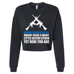 Nobody Needs An AR-15 Rifle Pro Gun Rights Cropped Pullover Crew