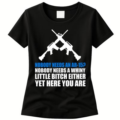 Nobody Needs An AR-15 Rifle Pro Gun Rights Womens T-Shirt
