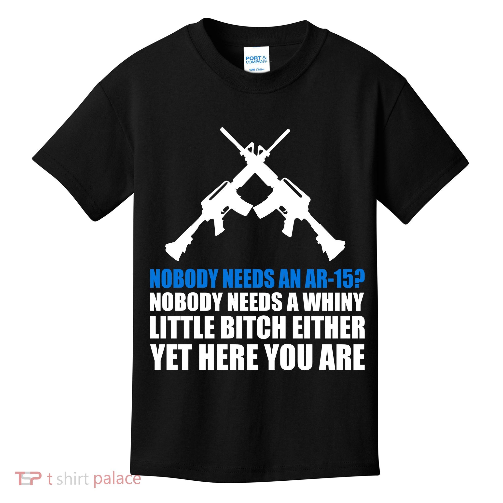 Nobody Needs An AR-15 Rifle Pro Gun Rights Kids T-Shirt