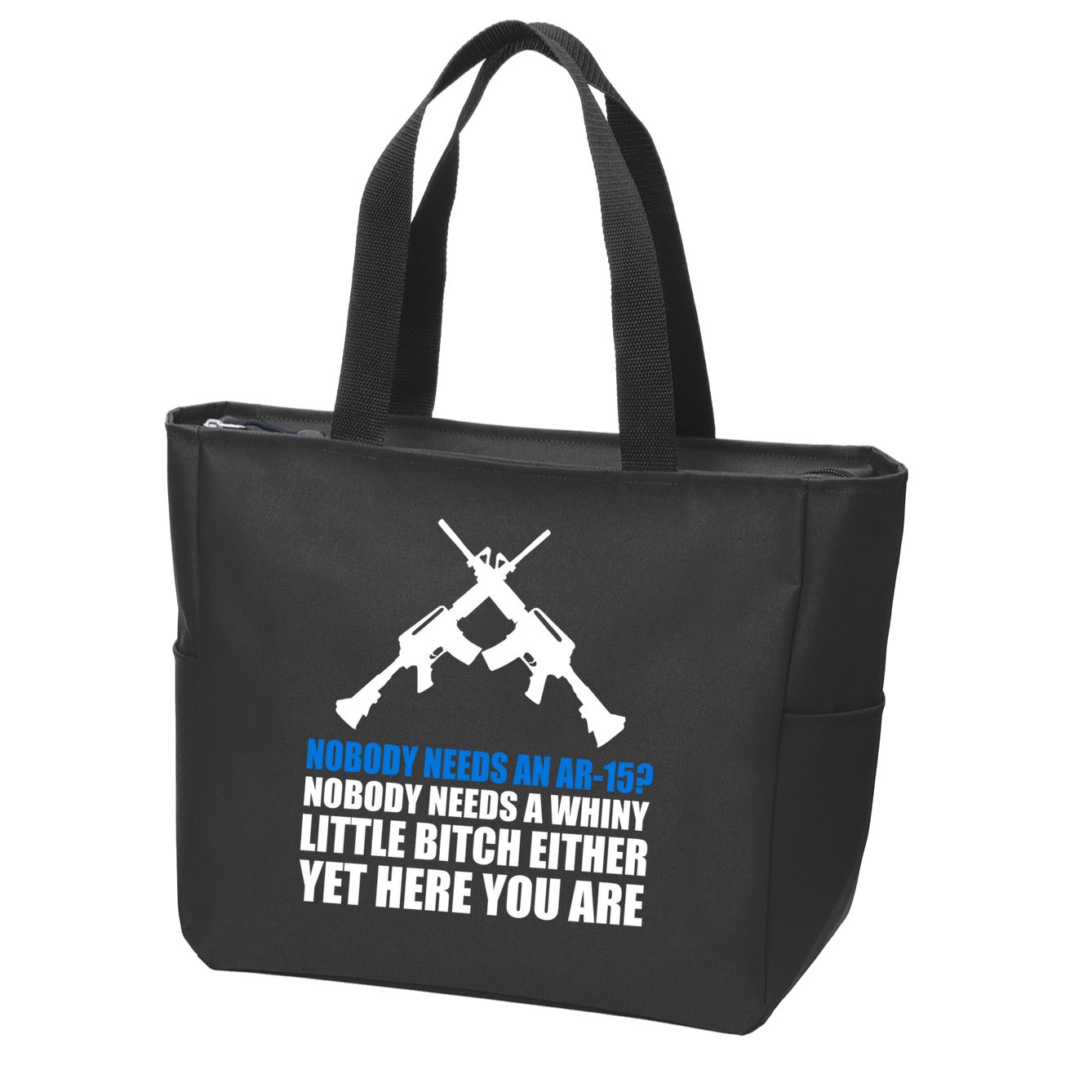 Nobody Needs An AR-15 Rifle Pro Gun Rights Zip Tote Bag