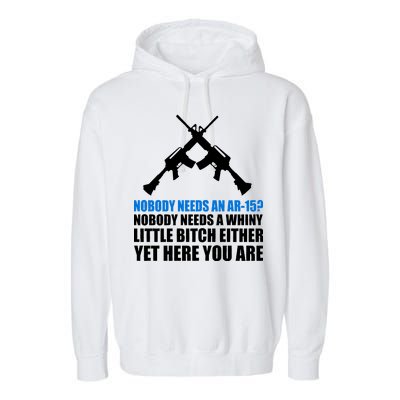 Nobody Needs An AR-15 Rifle Pro Gun Rights Garment-Dyed Fleece Hoodie