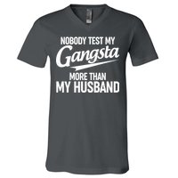 Nobody Test My Gangsta More Than My Husband V-Neck T-Shirt