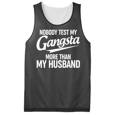 Nobody Test My Gangsta More Than My Husband Mesh Reversible Basketball Jersey Tank