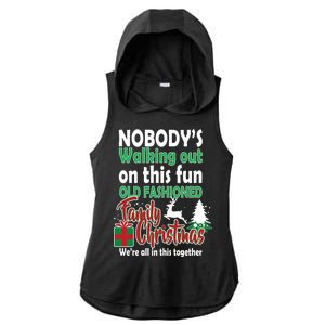 Nobody's Walking Out On This Fun Old Fashion Family Christmas Ladies PosiCharge Tri-Blend Wicking Draft Hoodie Tank