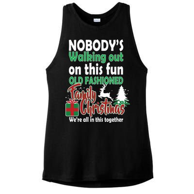 Nobody's Walking Out On This Fun Old Fashion Family Christmas Ladies PosiCharge Tri-Blend Wicking Tank