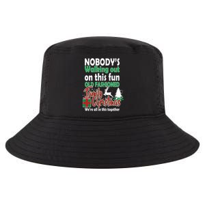 Nobody's Walking Out On This Fun Old Fashion Family Christmas Cool Comfort Performance Bucket Hat