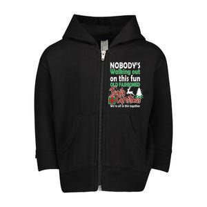 Nobody's Walking Out On This Fun Old Fashion Family Christmas Toddler Zip Fleece Hoodie