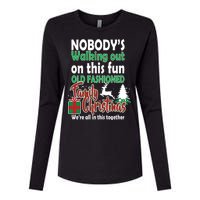 Nobody's Walking Out On This Fun Old Fashion Family Christmas Womens Cotton Relaxed Long Sleeve T-Shirt