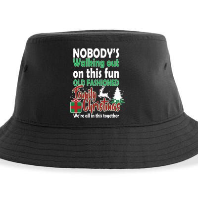 Nobody's Walking Out On This Fun Old Fashion Family Christmas Sustainable Bucket Hat