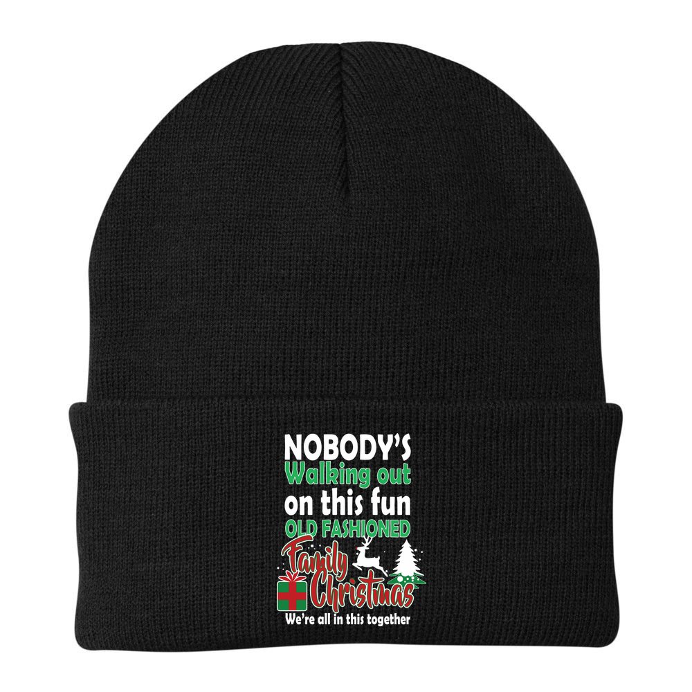 Nobody's Walking Out On This Fun Old Fashion Family Christmas Beanie