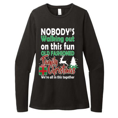 Nobody's Walking Out On This Fun Old Fashion Family Christmas Womens CVC Long Sleeve Shirt