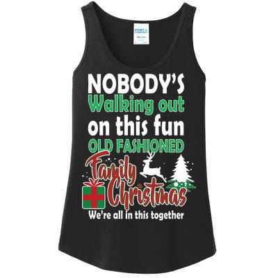 Nobody's Walking Out On This Fun Old Fashion Family Christmas Ladies Essential Tank