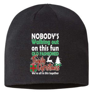 Nobody's Walking Out On This Fun Old Fashion Family Christmas Sustainable Beanie