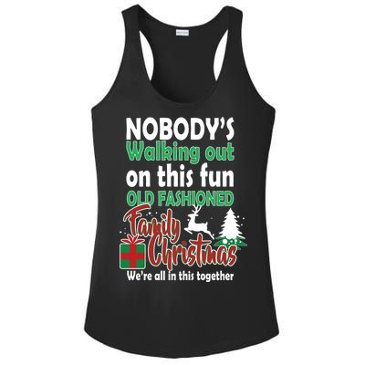 Nobody's Walking Out On This Fun Old Fashion Family Christmas Ladies PosiCharge Competitor Racerback Tank