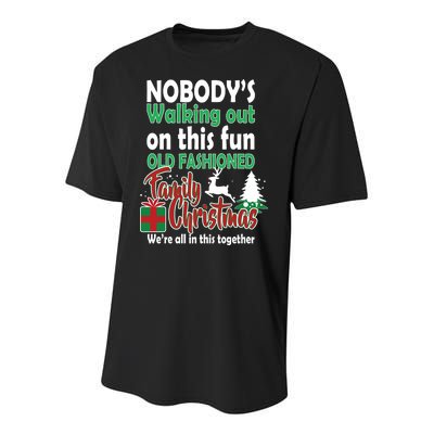 Nobody's Walking Out On This Fun Old Fashion Family Christmas Youth Performance Sprint T-Shirt