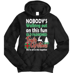 Nobody's Walking Out On This Fun Old Fashion Family Christmas Tie Dye Hoodie