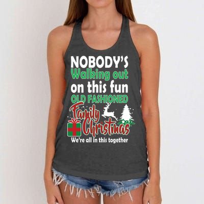 Nobody's Walking Out On This Fun Old Fashion Family Christmas Women's Knotted Racerback Tank