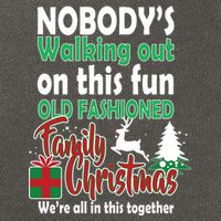 Nobody's Walking Out On This Fun Old Fashion Family Christmas Cotton Canvas Backpack