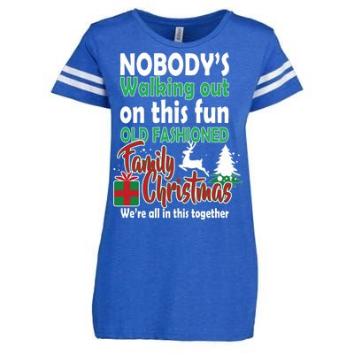 Nobody's Walking Out On This Fun Old Fashion Family Christmas Enza Ladies Jersey Football T-Shirt