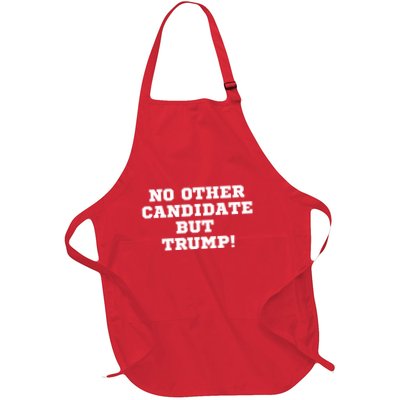 No Other Candidate But Trump Full-Length Apron With Pockets
