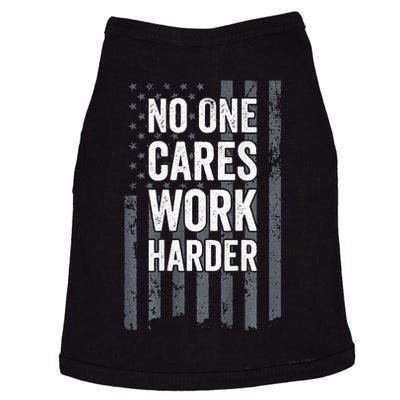 No One Cares Work Harder Motivational Workout Gym ON BACK Doggie Tank