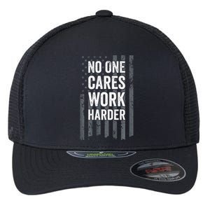 No One Cares Work Harder Motivational Workout Gym ON BACK Flexfit Unipanel Trucker Cap