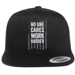 No One Cares Work Harder Motivational Workout Gym ON BACK Flat Bill Trucker Hat