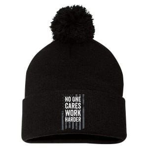 No One Cares Work Harder Motivational Workout Gym ON BACK Pom Pom 12in Knit Beanie