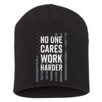 No One Cares Work Harder Motivational Workout Gym ON BACK Short Acrylic Beanie