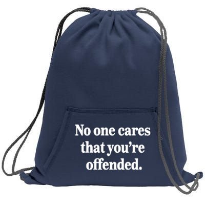 No One Cares Offended Sweatshirt Cinch Pack Bag