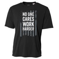 No One Cares Work Harder Motivational Workout Funny Gym Cooling Performance Crew T-Shirt