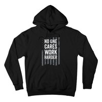 No One Cares Work Harder Motivational Workout Funny Gym Hoodie