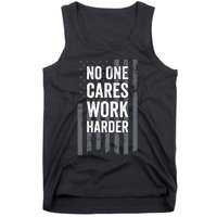 No One Cares Work Harder Motivational Workout Funny Gym Tank Top