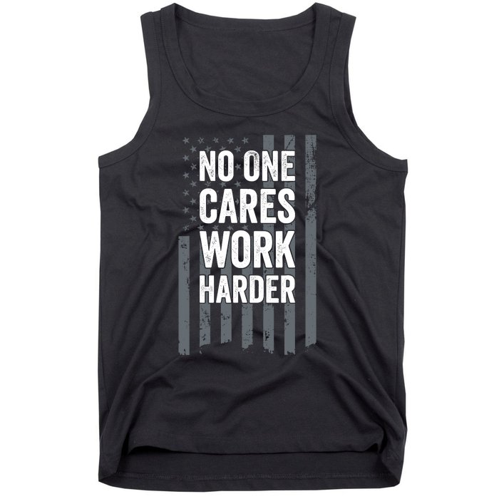 No One Cares Work Harder Motivational Workout Funny Gym Tank Top