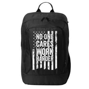 No One Cares Work Harder Motivational Workout Gym City Backpack