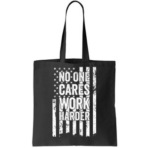 No One Cares Work Harder Motivational Workout Gym Tote Bag