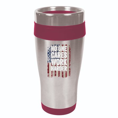 No One Cares Work Harder Gym Motivational Workout 16oz Travel Tumbler