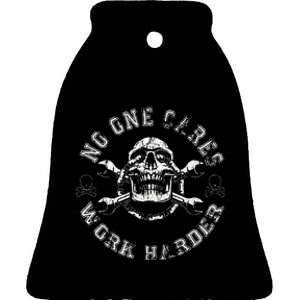 No One Cares Work Harder Skull Engineer Mechanic Worker Ceramic Bell Ornament