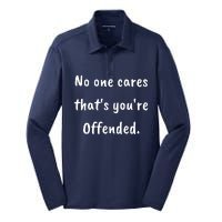 No One Cares Thats Youre Offended Silk Touch Performance Long Sleeve Polo