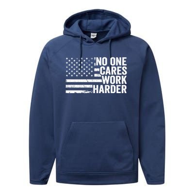 No One Cares Work Harder Fitness Motivational Workout Gym Cool Gift Performance Fleece Hoodie