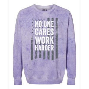 No One Cares Work Harder Motivational Workout Gym ON BACK Colorblast Crewneck Sweatshirt